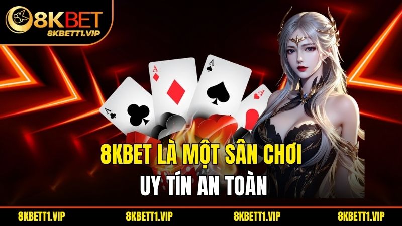 Giới Thiệu 8KBET - Nhà Cái Uy Tín Hàng Đầu Dành Cho Cược Thủ 2 8KBET là một sân chơi uy tín an toàn