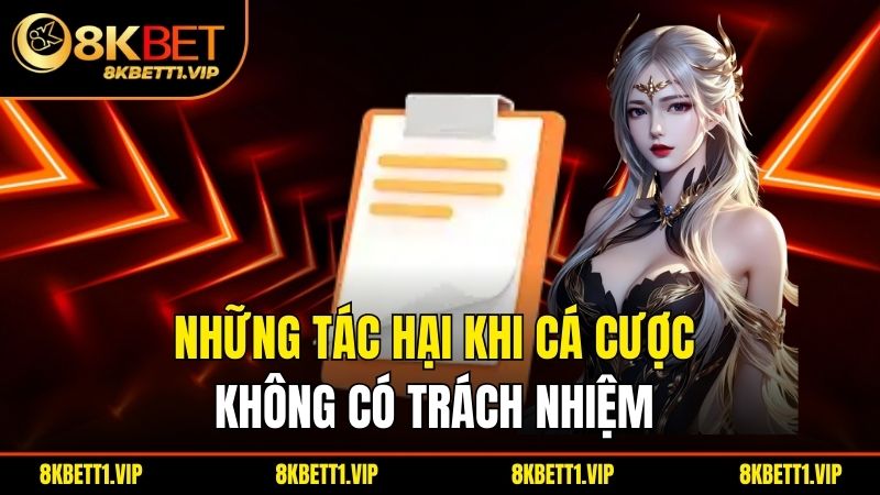 Chơi Có Trách Nhiệm - Trải Nghiệm Giải Trí An Toàn Tại 8KBET 2 Những tác hại khi cá cược không có trách nhiệm